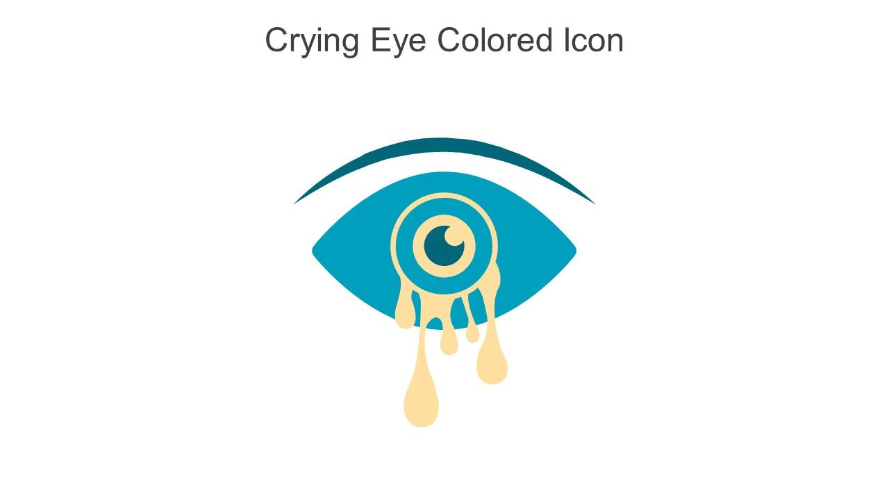 Crying Eye Colored Icon In Powerpoint Pptx Png And Editable Eps Format