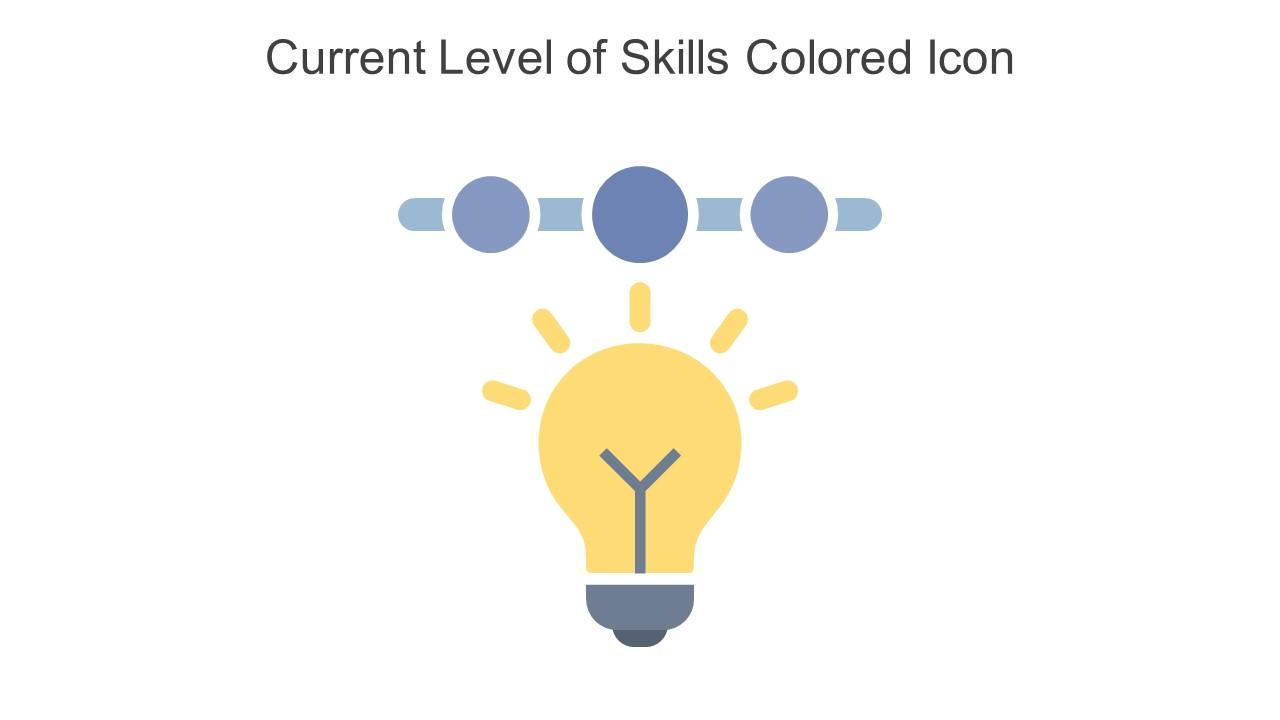 Current Level Of Skills Colored Icon In Powerpoint Pptx Png And Editable Eps Format Slide01