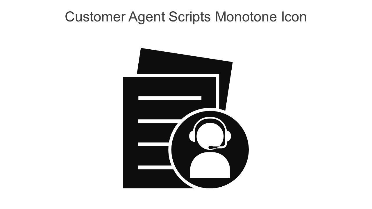 Customer Agent Scripts Monotone Icon In Powerpoint Pptx Png And Editable Eps Format Slide01