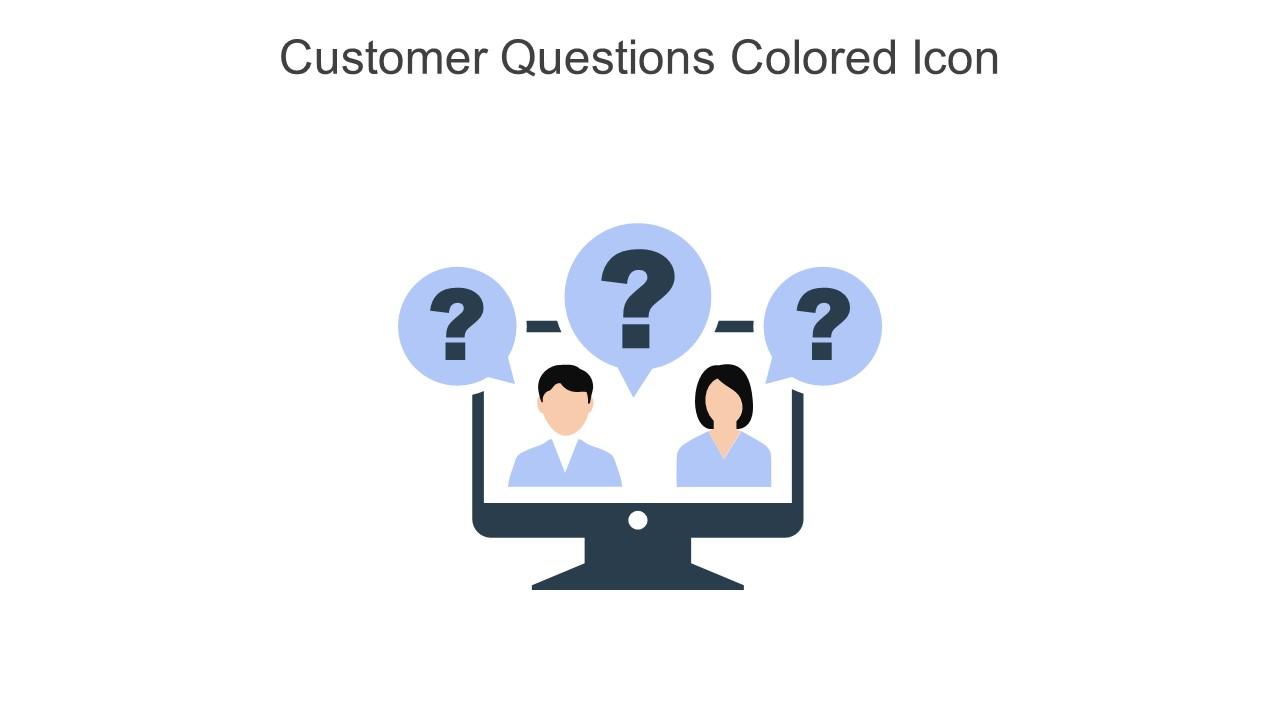 Customer Questions Colored Icon In Powerpoint Pptx Png And Editable Eps Format