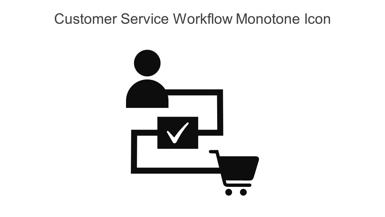 Customer Service Workflow Monotone Icon In Powerpoint Pptx Png And Editable Eps Format Slide01