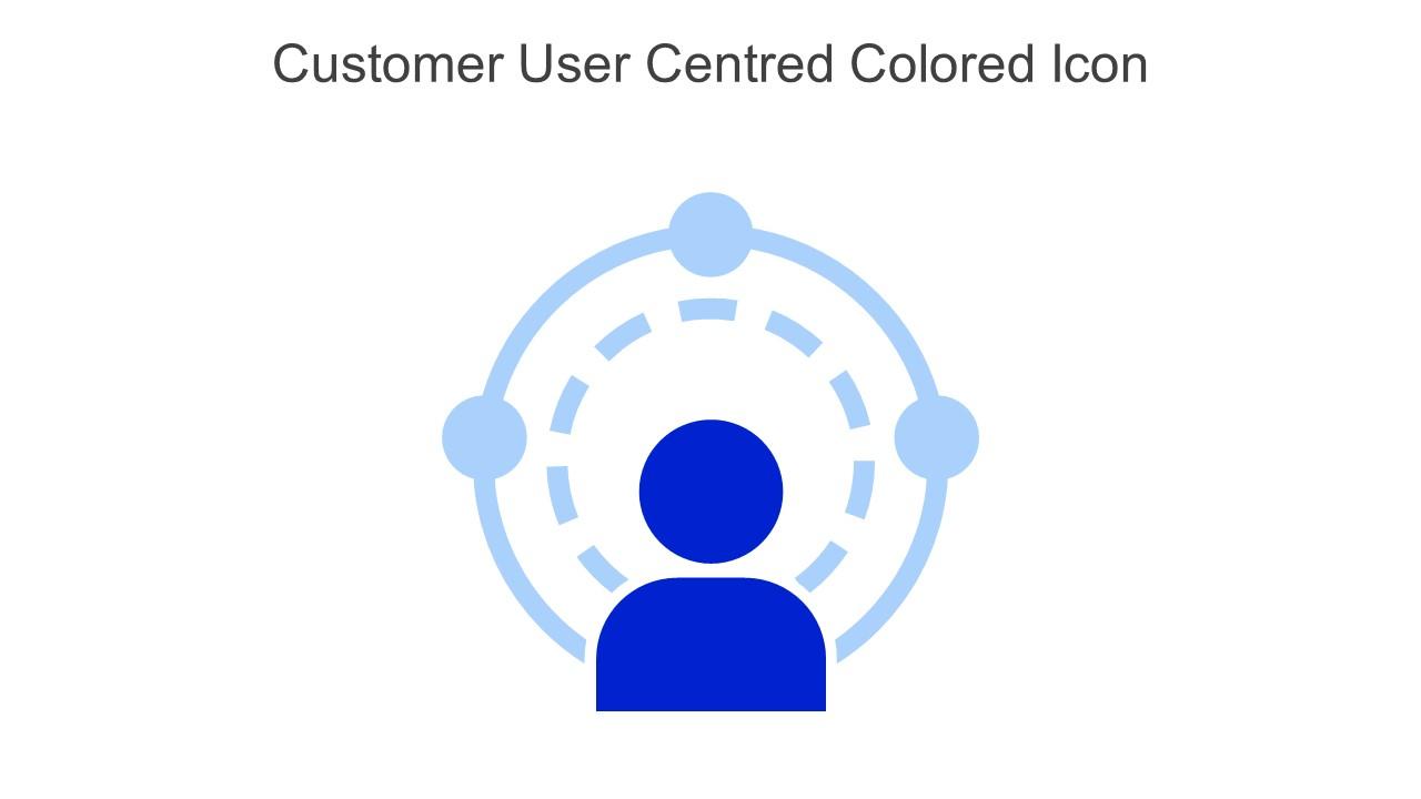 Customer User Centred Colored Icon In Powerpoint Pptx Png And Editable Eps Format Slide01