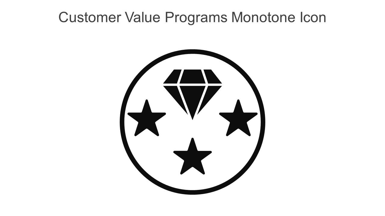 Customer Value Programs Monotone Icon In Powerpoint Pptx Png And Editable Eps Format Slide01