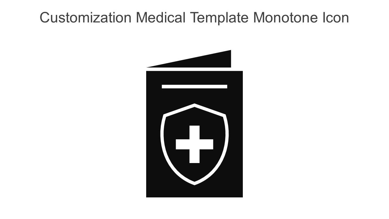 Customization Medical Template Monotone Icon In Powerpoint Pptx Png And Editable Eps Format Slide01