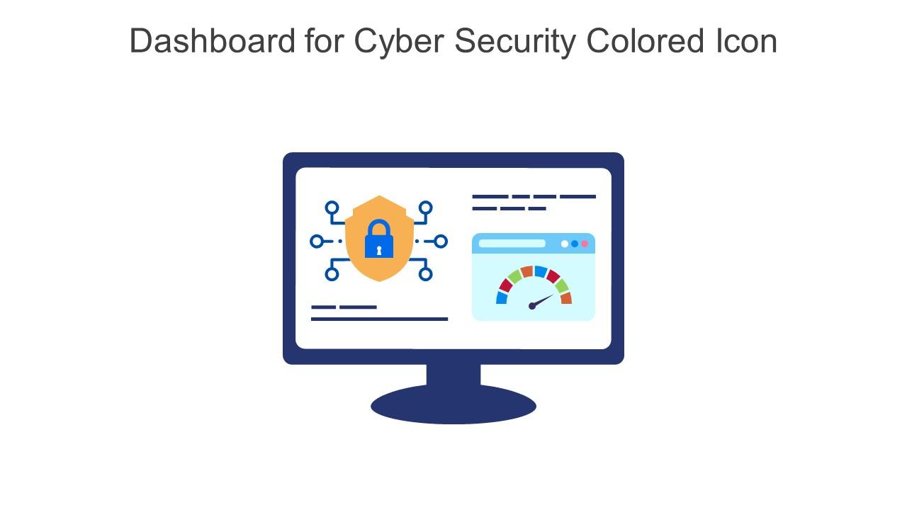 Dashboard For Cyber Security Colored Icon In Powerpoint Pptx Png And Editable Eps Format Slide01