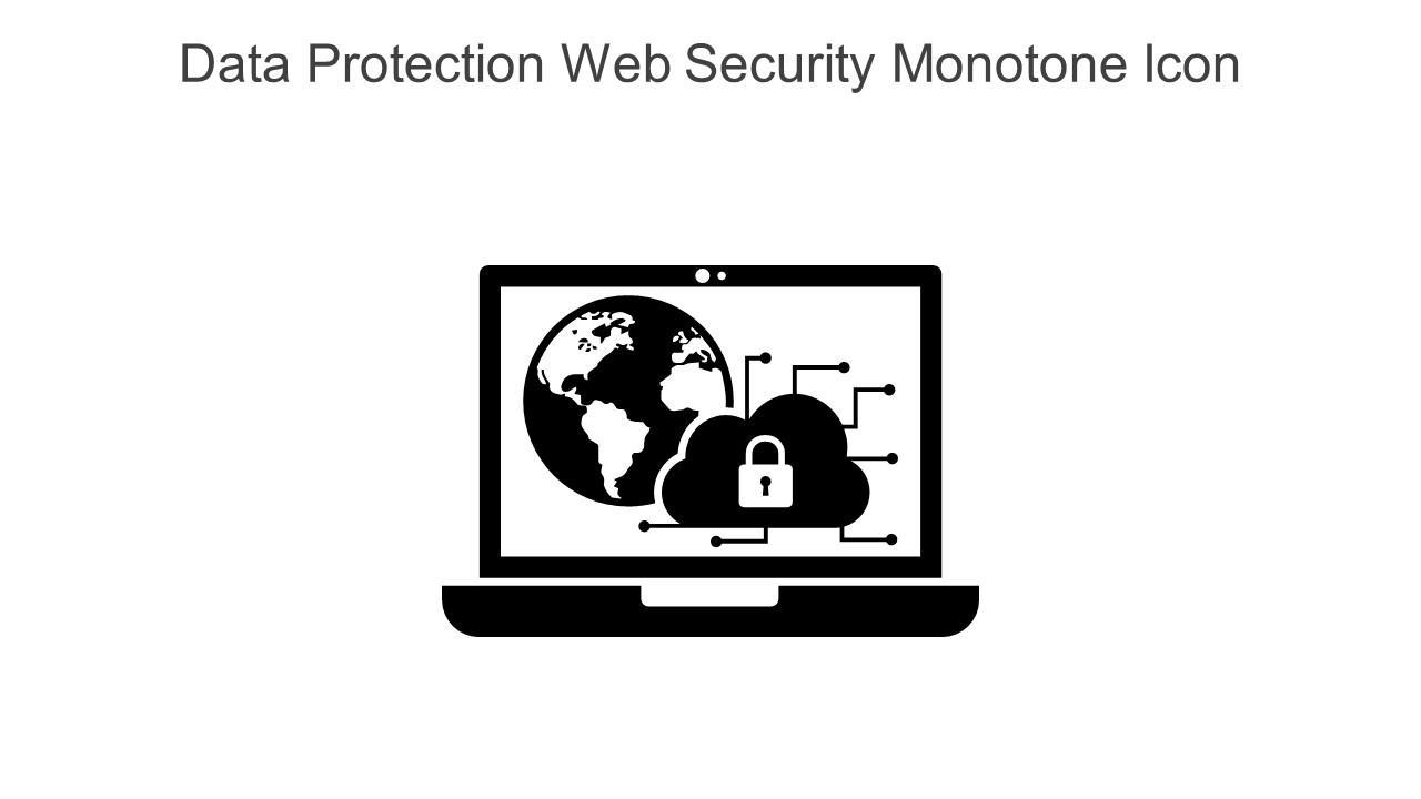 Data Protection Web Security Monotone Icon In Powerpoint Pptx Png And Editable Eps Format Slide01