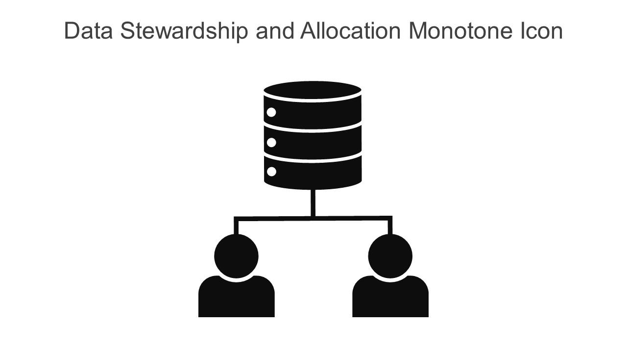 Data Stewardship And Allocation Monotone Icon In Powerpoint Pptx Png And Editable Eps Format Slide01
