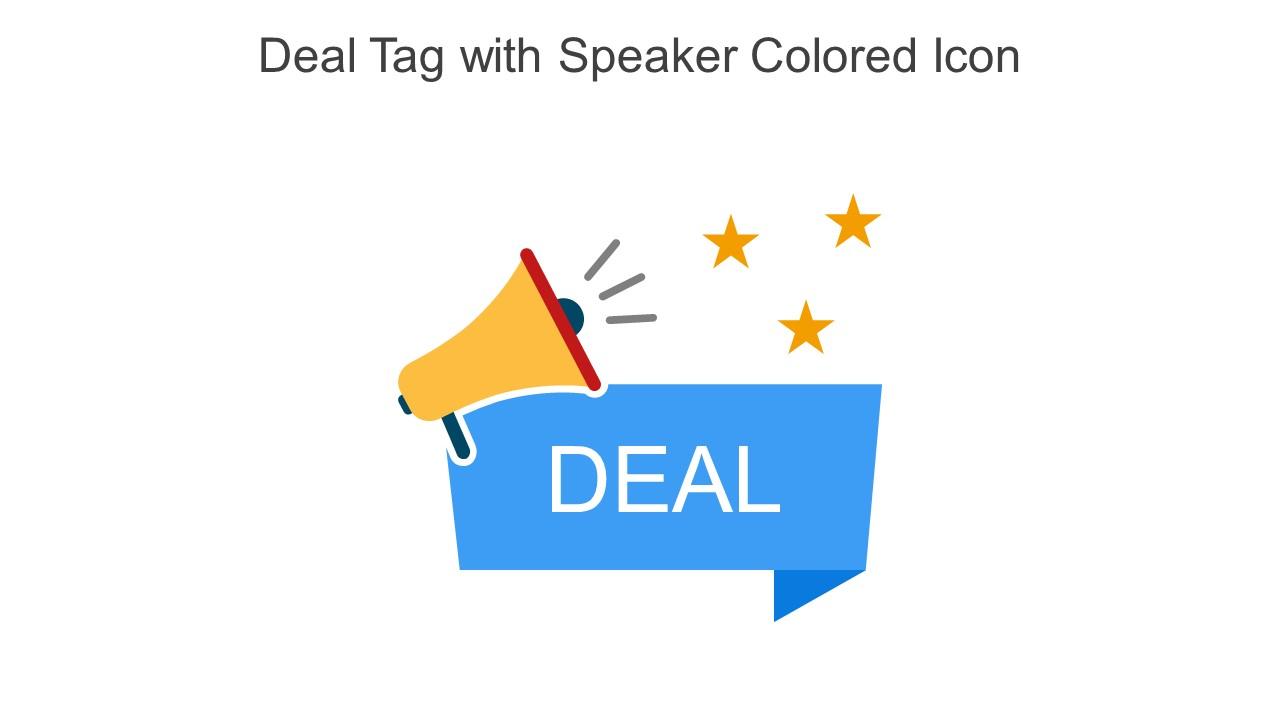Deal Tag With Speaker Colored Icon In Powerpoint Pptx Png And Editable Eps Format Slide01
