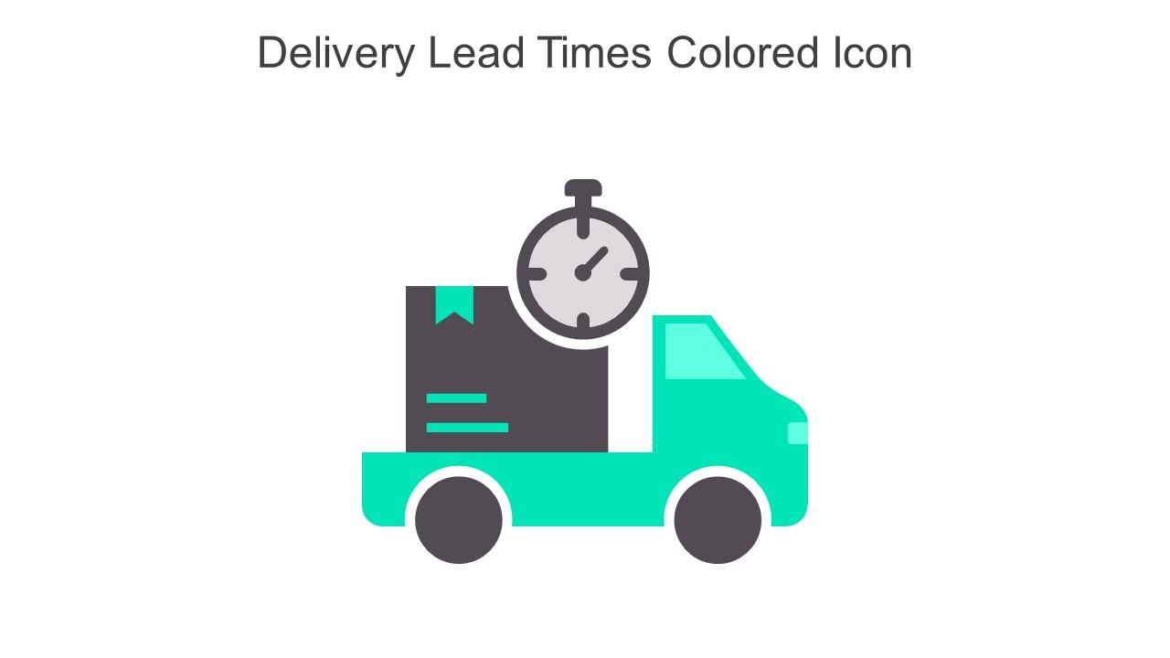Delivery Lead Times Colored Icon In Powerpoint Pptx Png And Editable Eps Format Slide01