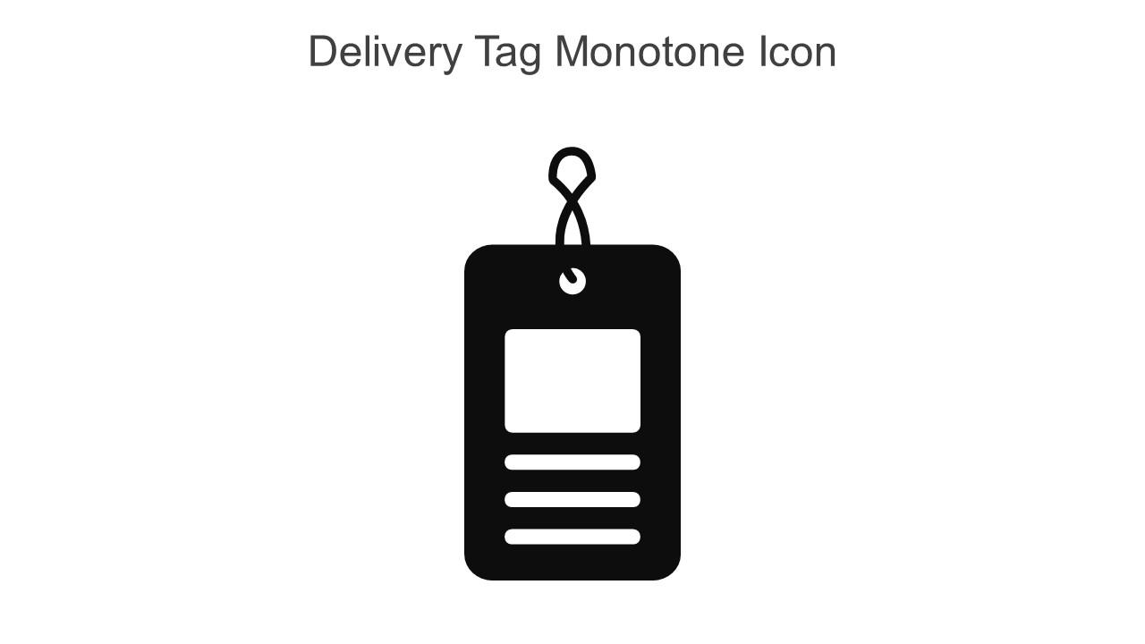Delivery Tag Monotone Icon In Powerpoint Pptx Png And Editable Eps Format