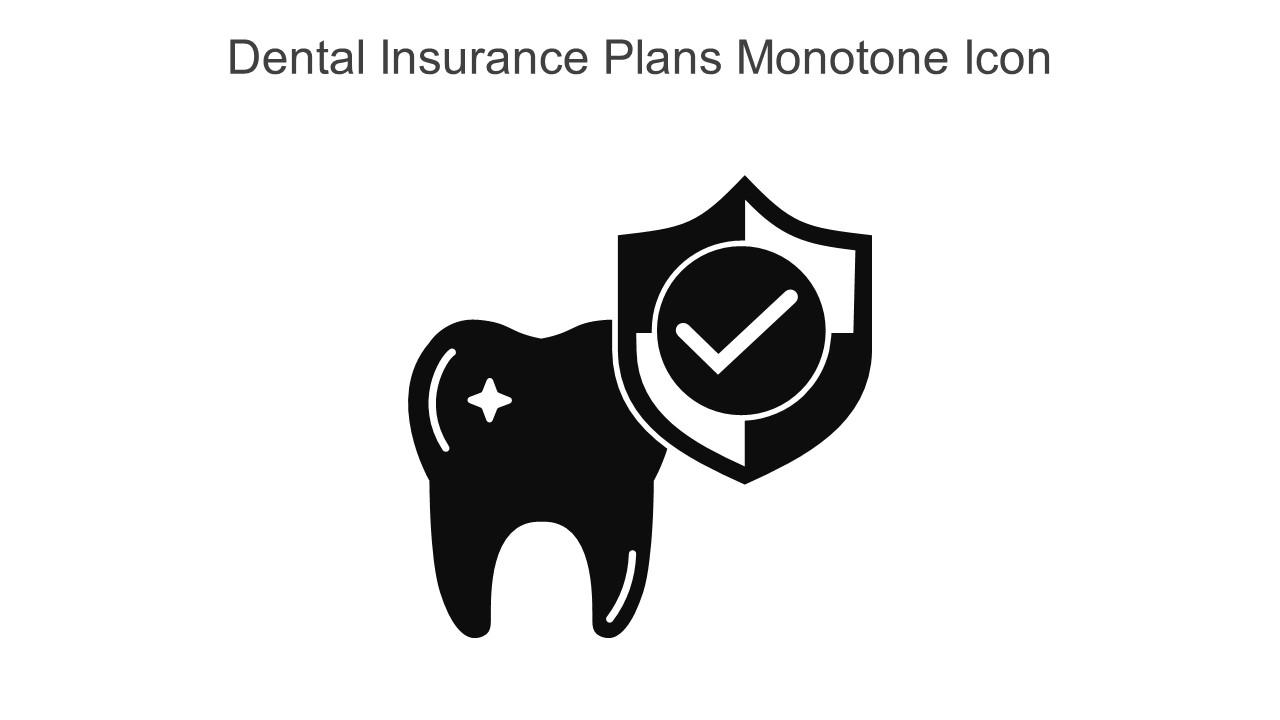 Dental Insurance Plans Monotone Icon In Powerpoint Pptx Png And Editable Eps Format