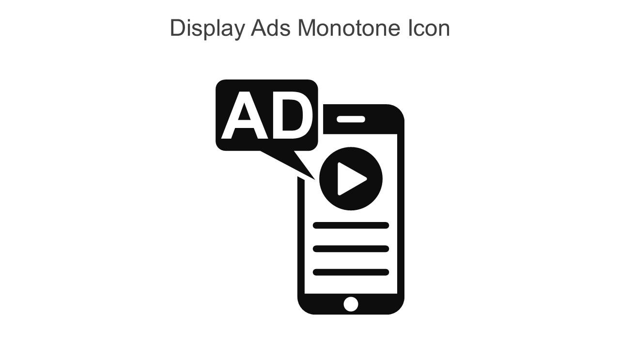 Display Ads Monotone Icon In Powerpoint Pptx Png And Editable Eps Format Slide01