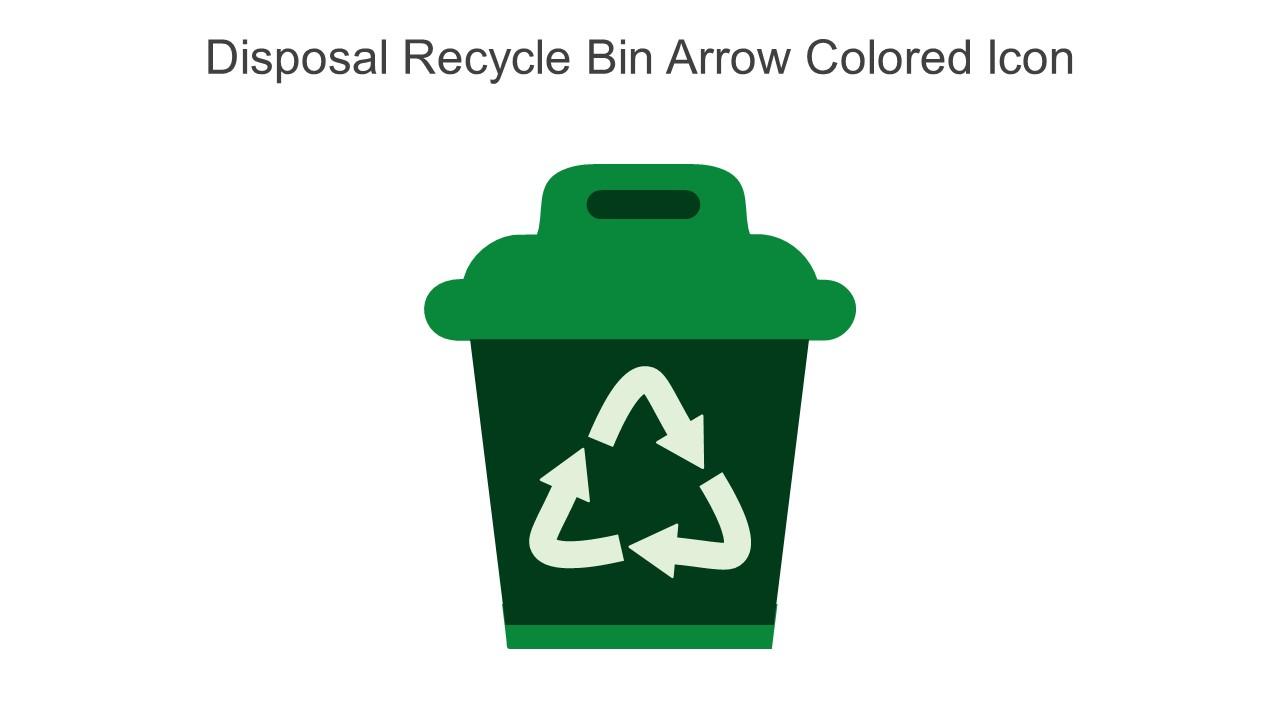 Disposal Recycle Bin Arrow Colored Icon In Powerpoint Pptx Png And Editable Eps Format