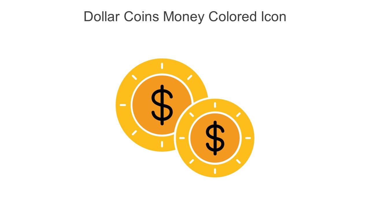 Dollar Coins Money Colored Icon In Powerpoint Pptx Png And Editable Eps Format Slide01