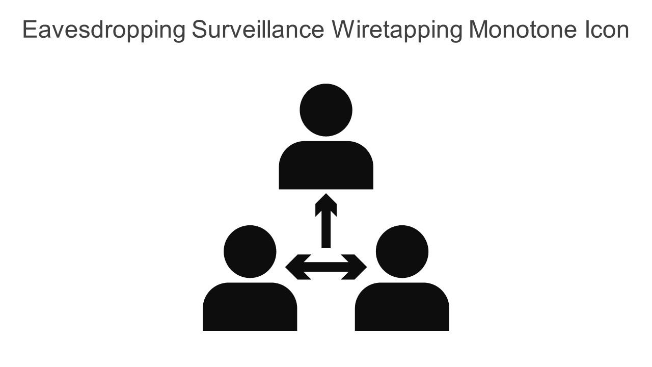 Eavesdropping Surveillance Wiretapping Monotone Icon In Powerpoint Pptx Png And Editable Eps Format