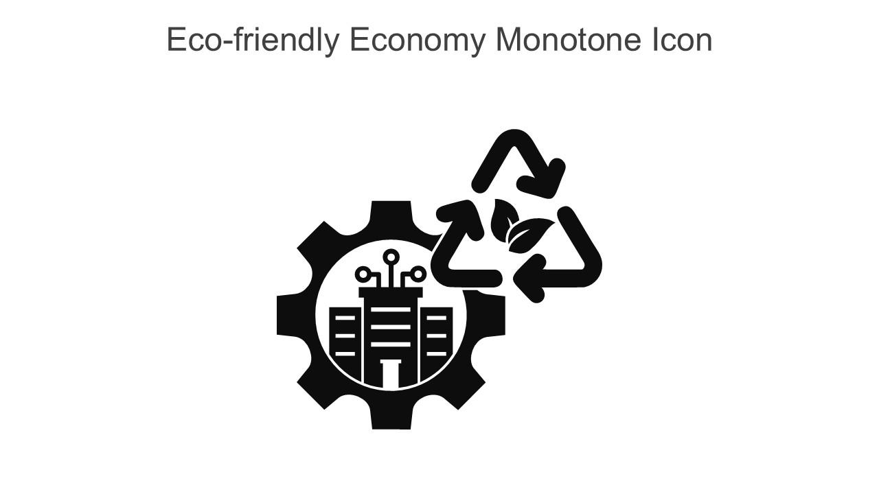 Eco Friendly Economy Monotone Icon In Powerpoint Pptx Png And Editable Eps Format