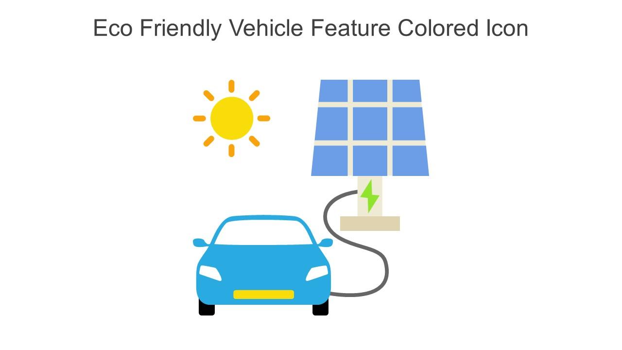 Eco Friendly Vehicle Feature Colored Icon In Powerpoint Pptx Png And Editable Eps Format Slide01
