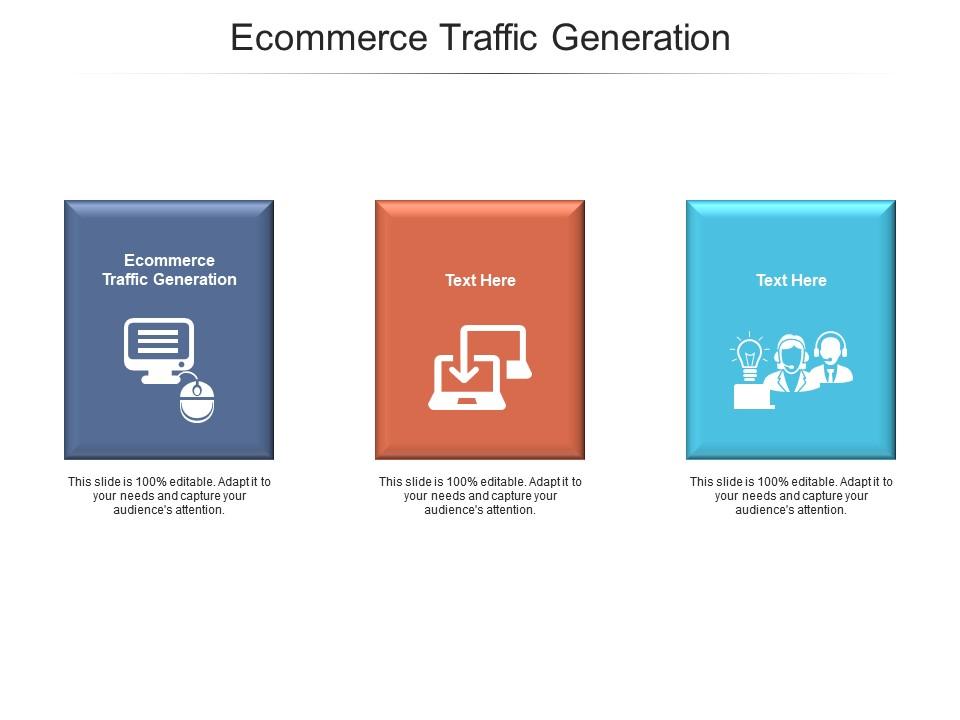 Ecommerce traffic generation ppt powerpoint presentation icon files cpb Slide01