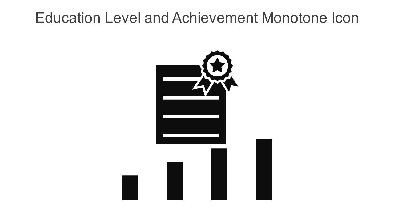 Education Level And Achievement Monotone Icon In Powerpoint Pptx Png And Editable Eps Format Slide01