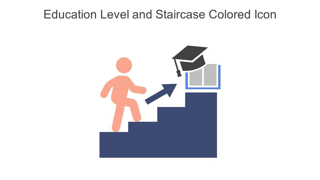 Education Level And Staircase Colored Icon In Powerpoint Pptx Png And Editable Eps Format Slide01