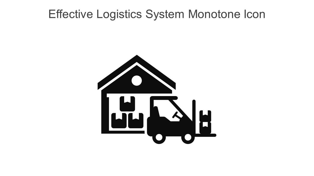 Effective Logistics System Monotone Icon In Powerpoint Pptx Png And Editable Eps Format Slide01