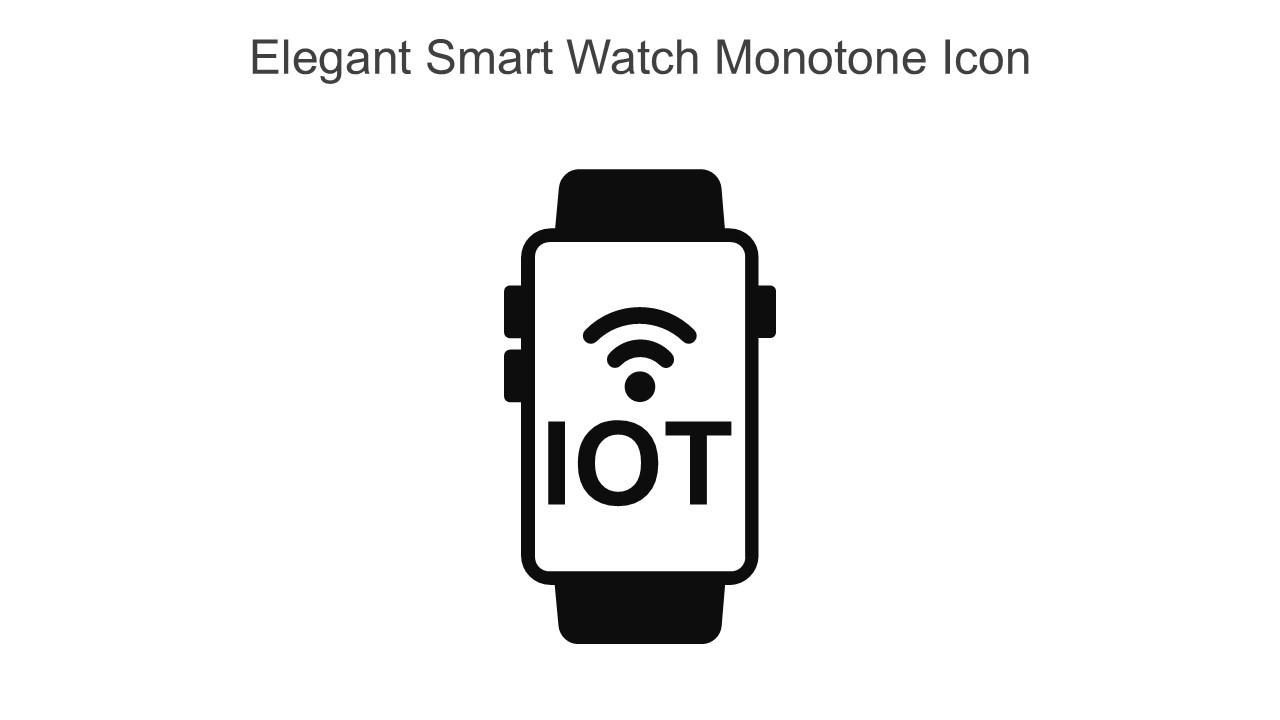 Elegant Smart Watch Monotone Icon In Powerpoint Pptx Png And Editable Eps Format