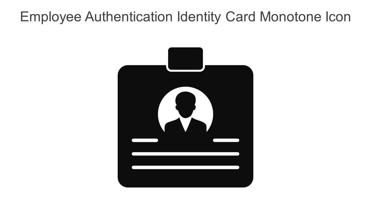 Employee Authentication Identity Card Monotone Icon In Powerpoint Pptx Png And Editable Eps Format