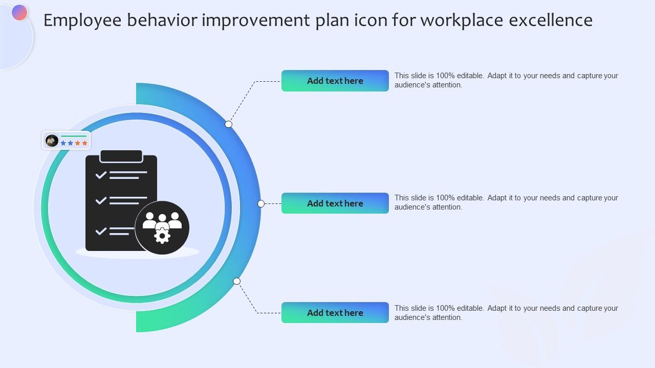 Employee Behavior Improvement Plan Icon For Workplace Excellence Improvement Plan SS