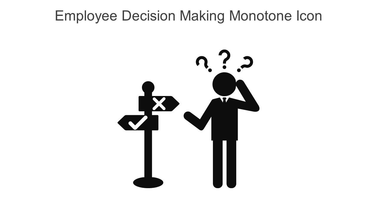 Employee Decision Making Monotone Icon In Powerpoint Pptx Png And Editable Eps Format Slide01