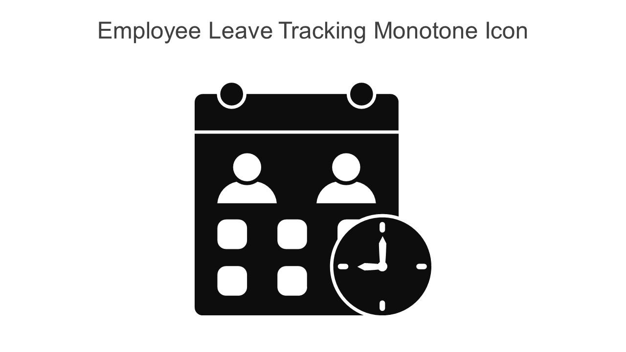 Employee Leave Tracking Monotone Icon In Powerpoint Pptx Png And Editable Eps Format Slide01