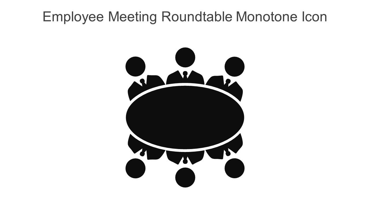 Employee Meeting Roundtable Monotone Icon In Powerpoint Pptx Png And Editable Eps Format Slide01
