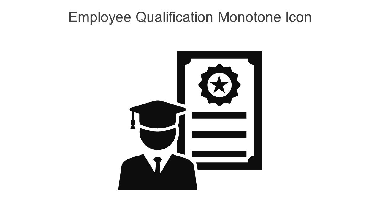 Employee Qualification Monotone Icon In Powerpoint Pptx Png And Editable Eps Format Slide01