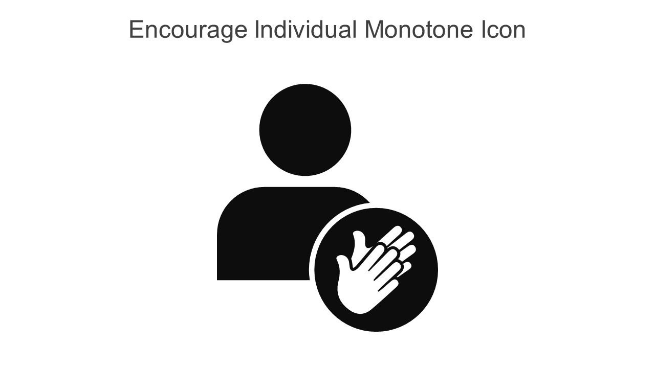 Encourage Individual Monotone Icon In Powerpoint Pptx Png And Editable Eps Format Slide01