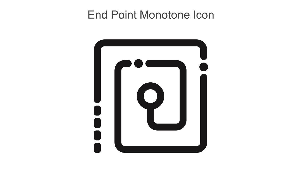 End Point Monotone Icon In Powerpoint Pptx Png And Editable Eps Format Slide01