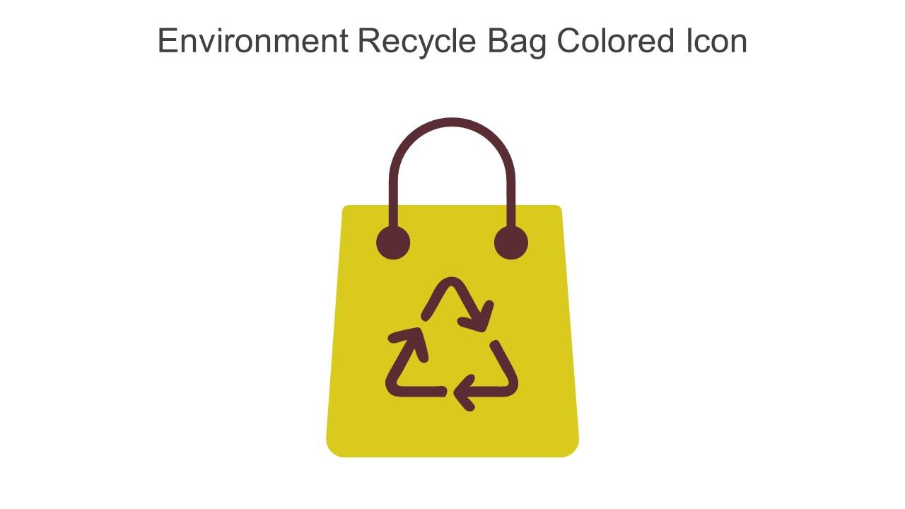 Environment Recycle Bag Colored Icon In Powerpoint Pptx Png And Editable Eps Format