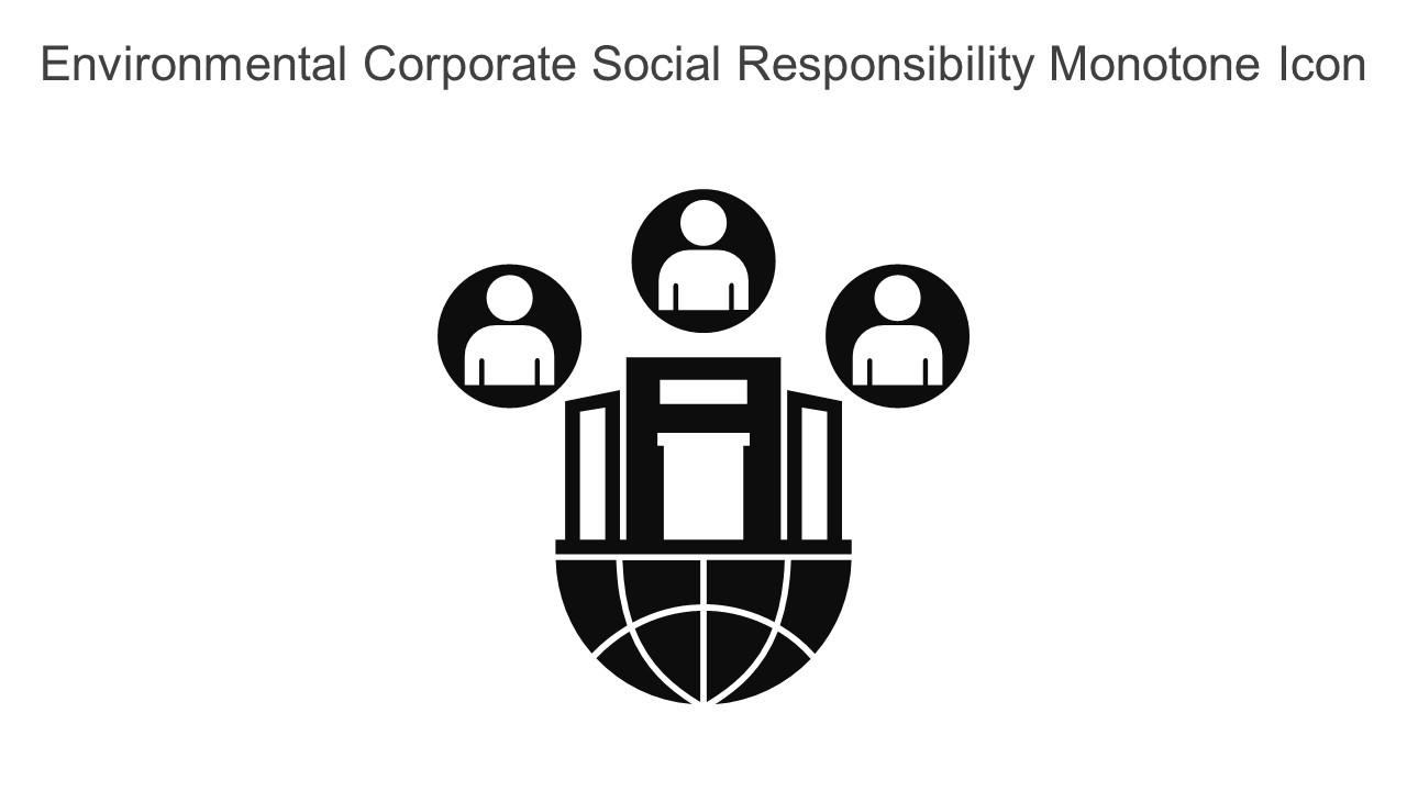 Environmental Corporate Social Responsibility Monotone Icon In Powerpoint Pptx Png And Editable Eps Format