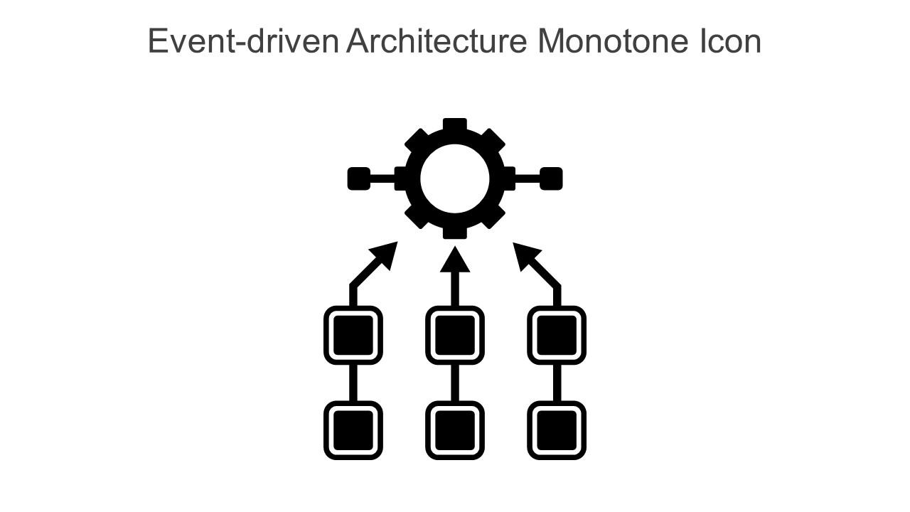 Event Driven Architecture Monotone Icon In Powerpoint Pptx Png And Editable Eps Format