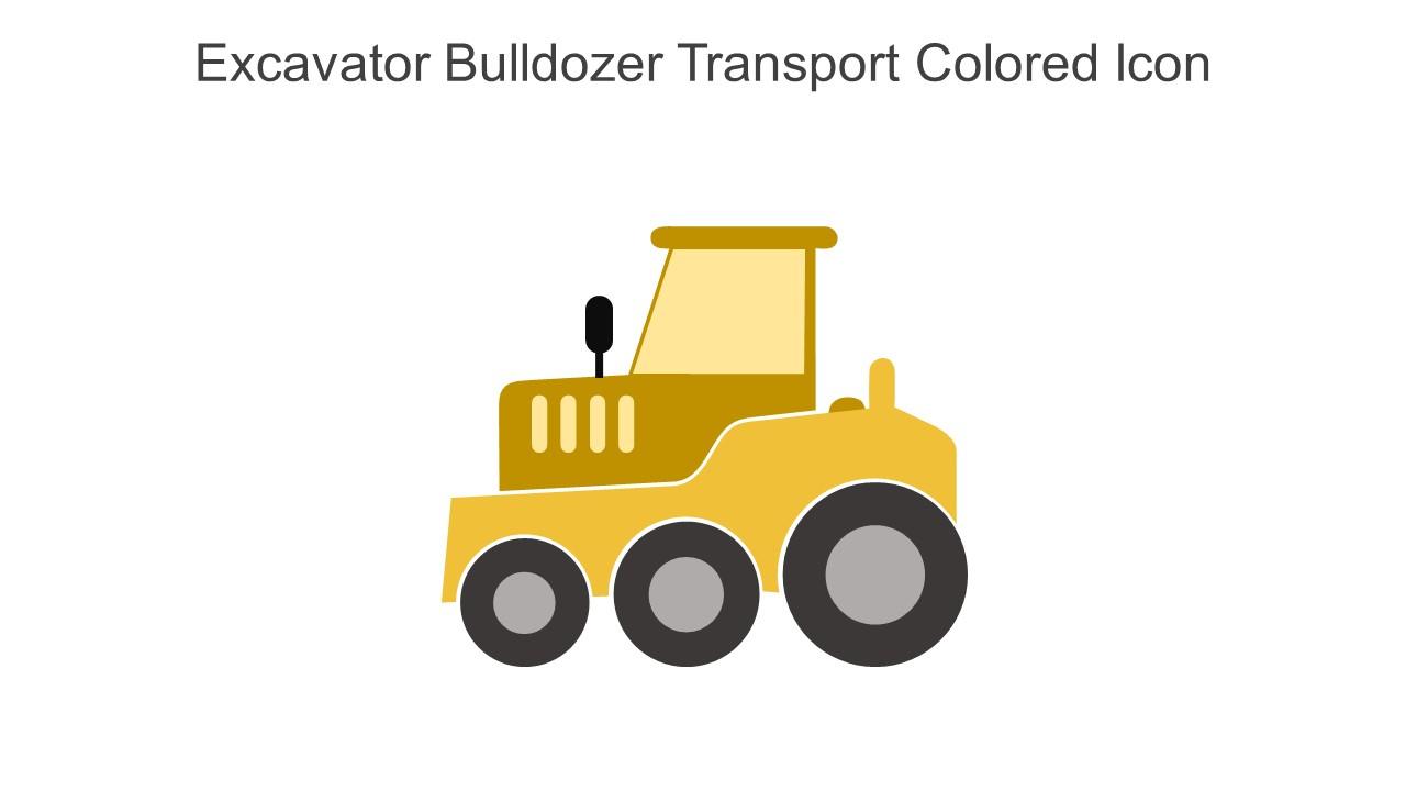 Excavator Bulldozer Transport Colored Icon In Powerpoint Pptx Png And Editable Eps Format