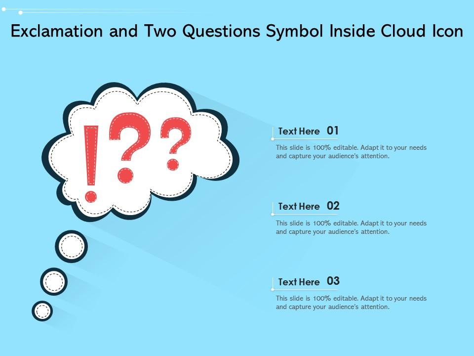 Exclamation and two questions symbol inside cloud icon Slide01