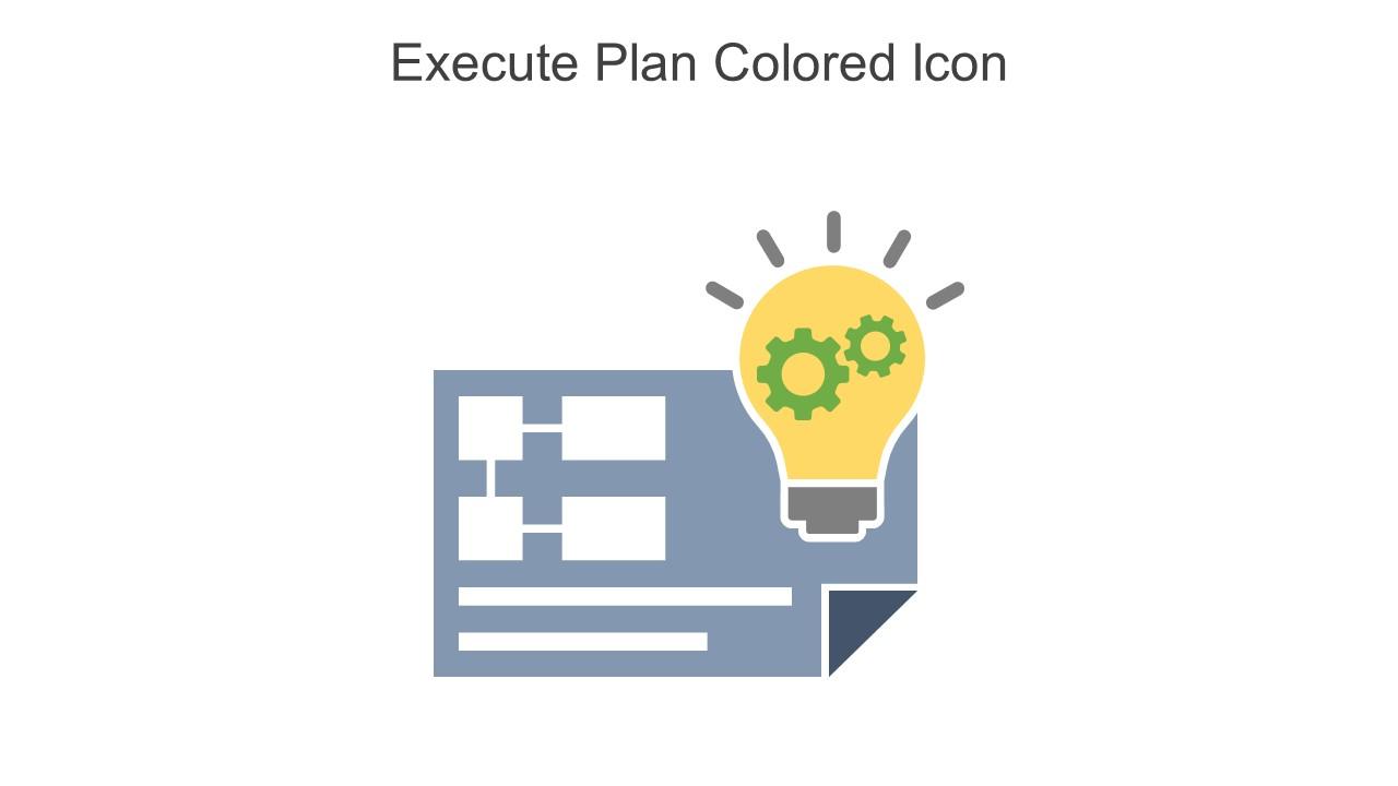 Execute Plan Colored Icon In Powerpoint Pptx Png And Editable Eps Format Slide01