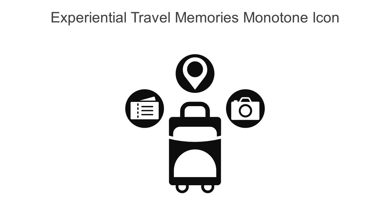 Experiential Travel Memories Monotone Icon In Powerpoint Pptx Png And Editable Eps Format Slide01