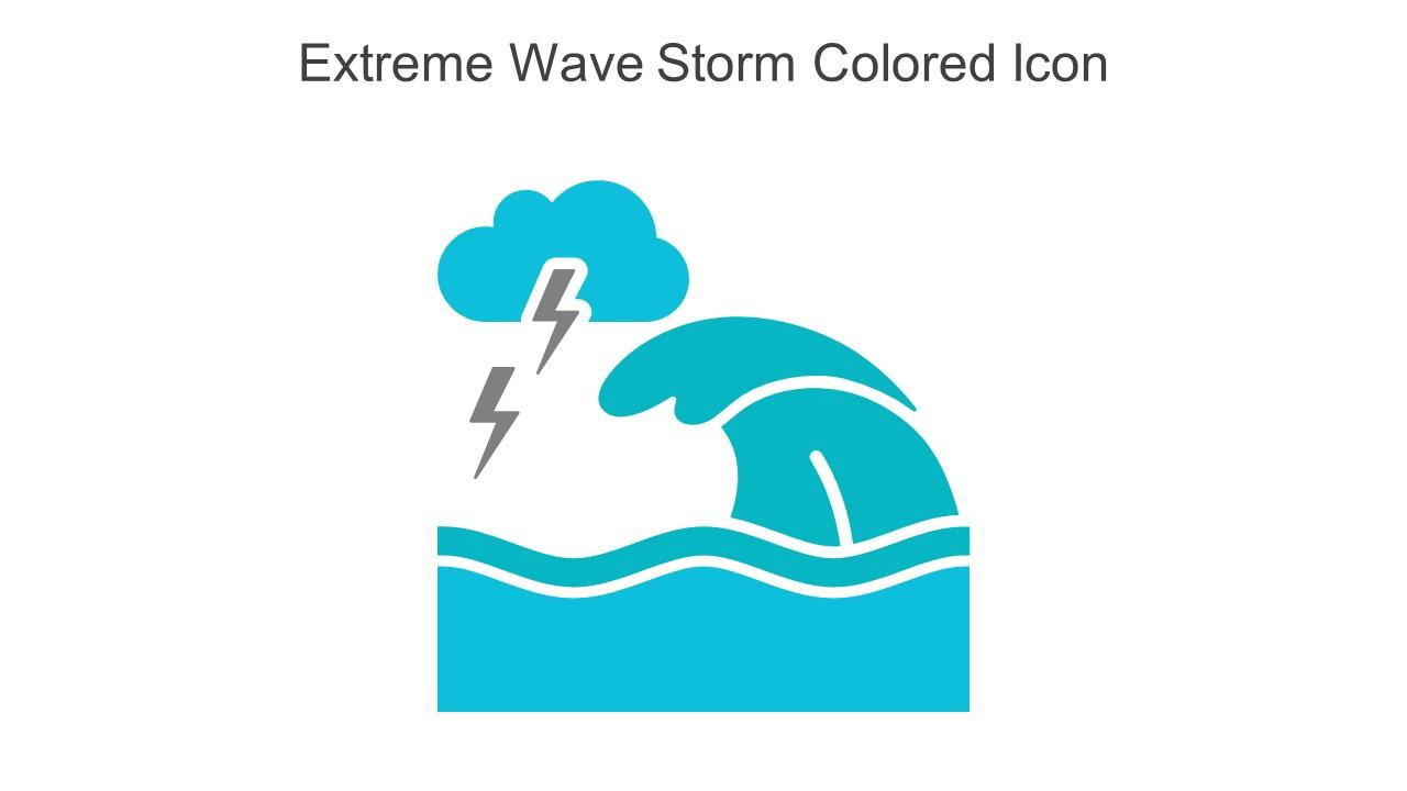 Extreme Wave Storm Colored Icon In Powerpoint Pptx Png And Editable Eps Format Slide01
