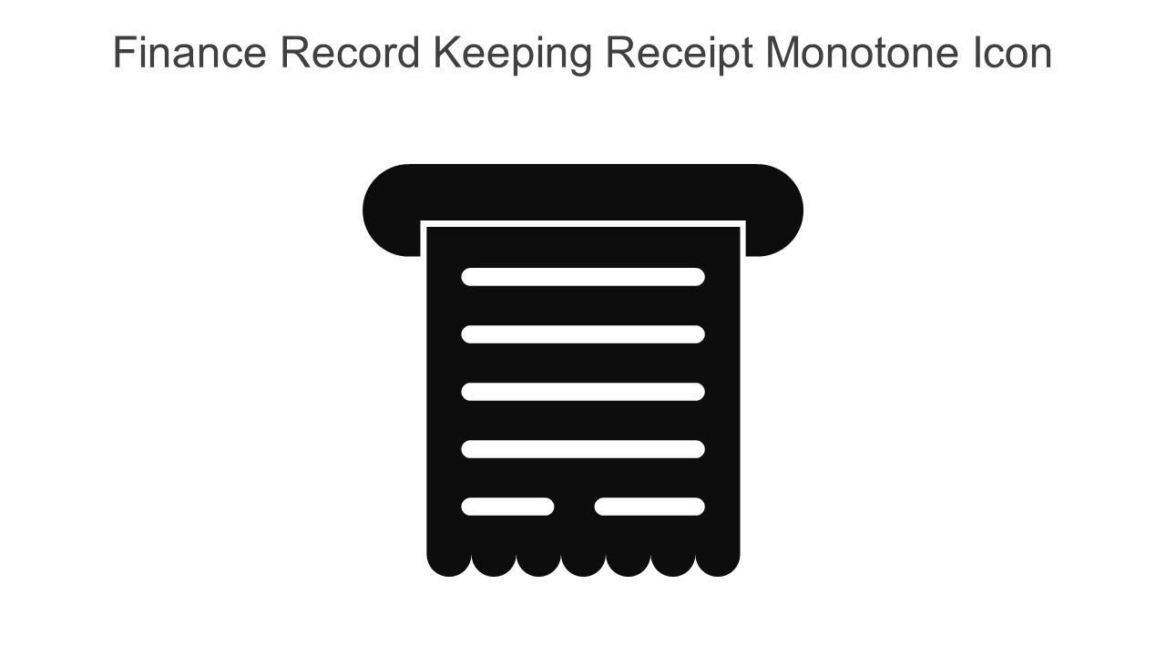 Finance Record Keeping Receipt Monotone Icon In Powerpoint Pptx Png And Editable Eps Format