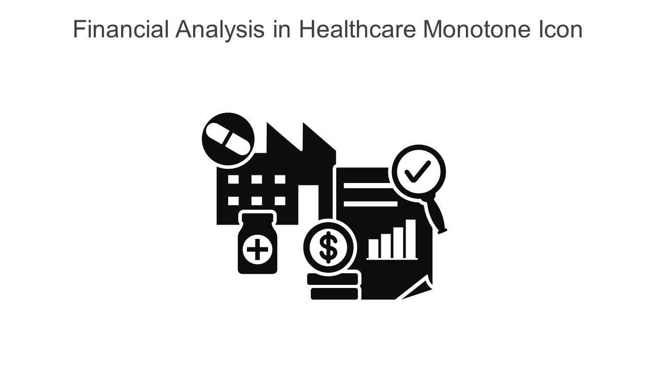 Financial Analysis In Healthcare Monotone Icon In Powerpoint Pptx Png And Editable Eps Format