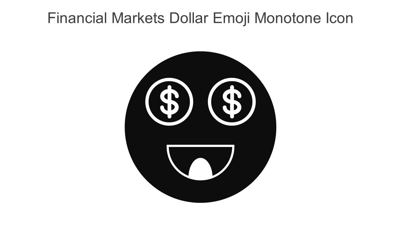 Financial Markets Dollar Emoji Monotone Icon In Powerpoint Pptx Png And Editable Eps Format