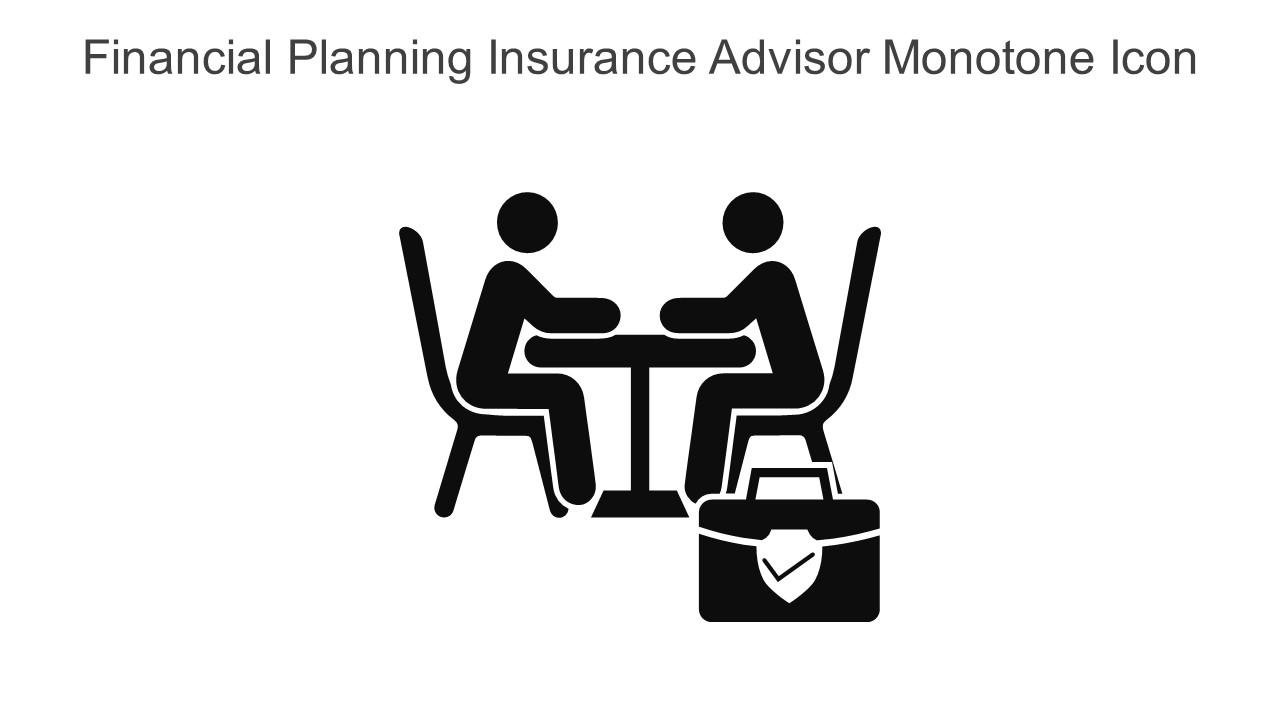 Financial Planning Insurance Advisor Monotone Icon In Powerpoint Pptx Png And Editable Eps Format