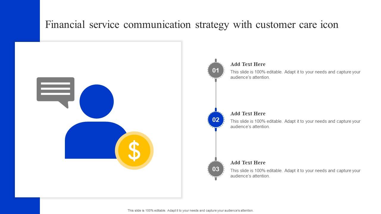 Financial Service Communication Strategy With Customer Care Icon