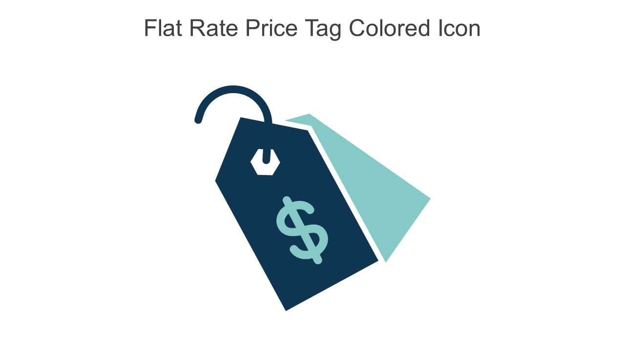Flat Rate Price Tag Colored Icon In Powerpoint Pptx Png And Editable Eps Format Slide01