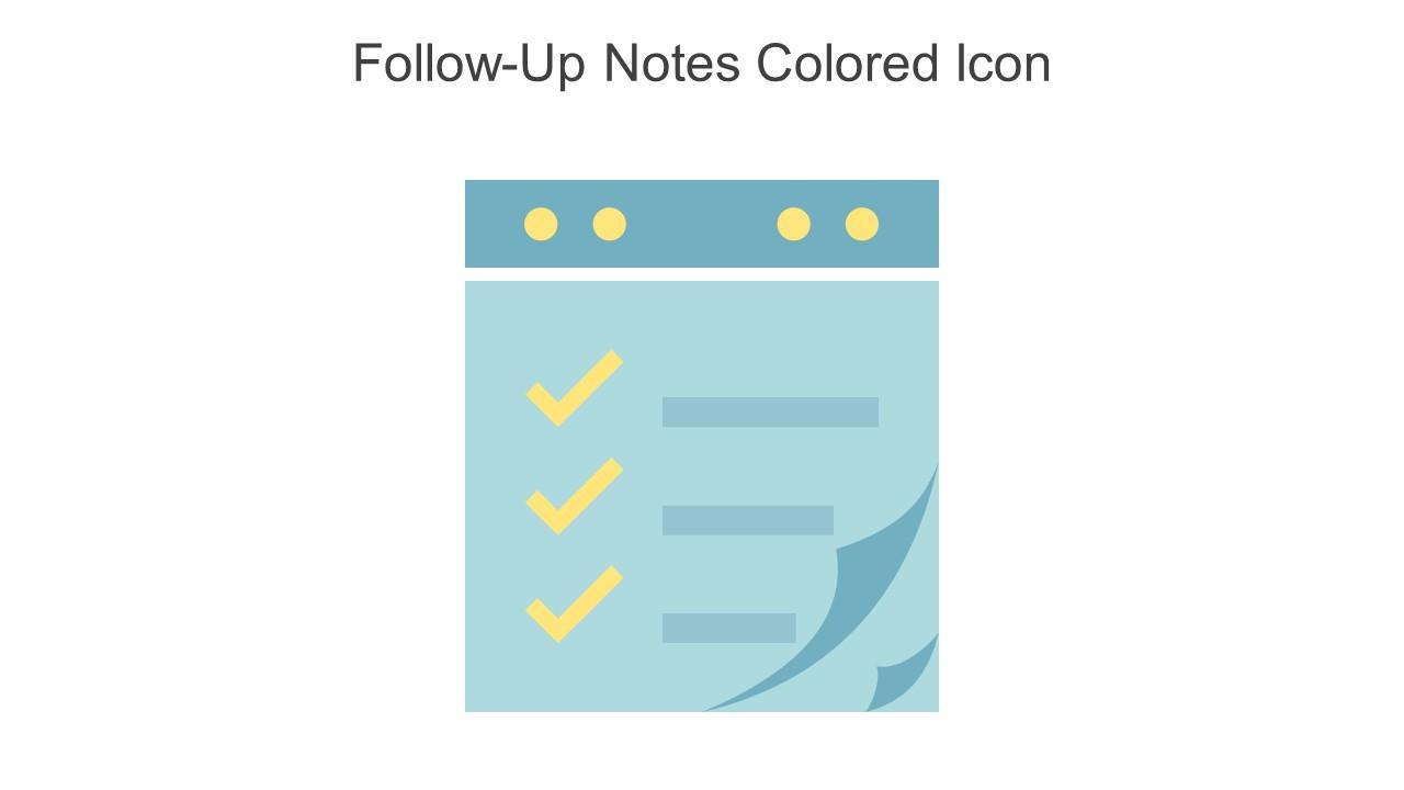 Follow Up Notes Colored Icon In Powerpoint Pptx Png And Editable Eps Format Slide01