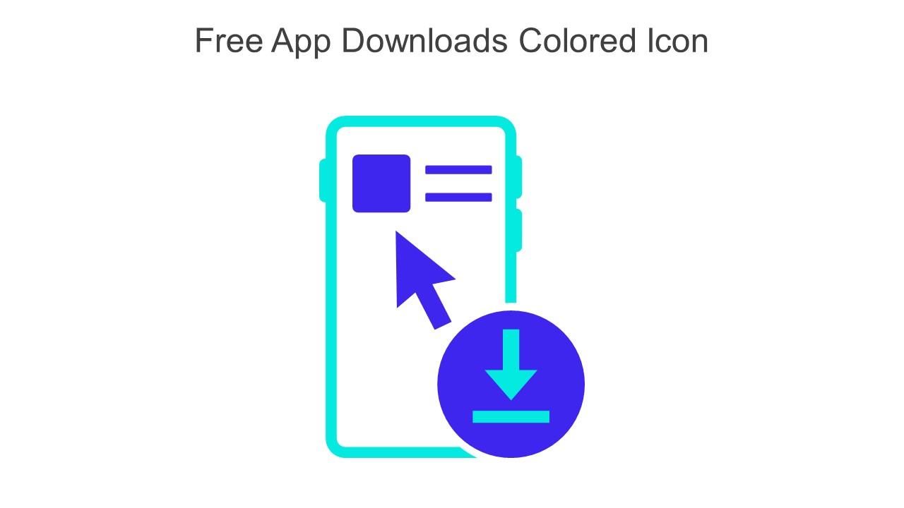 Free App Downloads Colored Icon In Powerpoint Pptx Png And Editable Eps Format Slide01